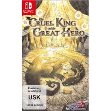 The Cruel King and the Great He..