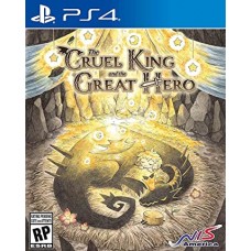 The Cruel King and the Great He..
